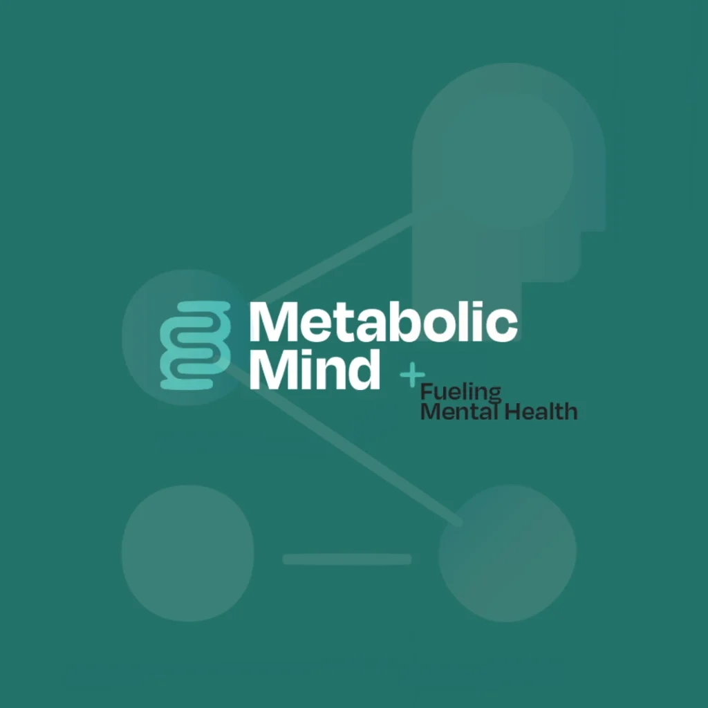 Metabolic Mind: A nonprofit exploring the intersection between metabolic and mental health
