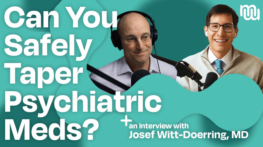 Tapering Psychiatric Medications Safely: Insights with Dr. Josef