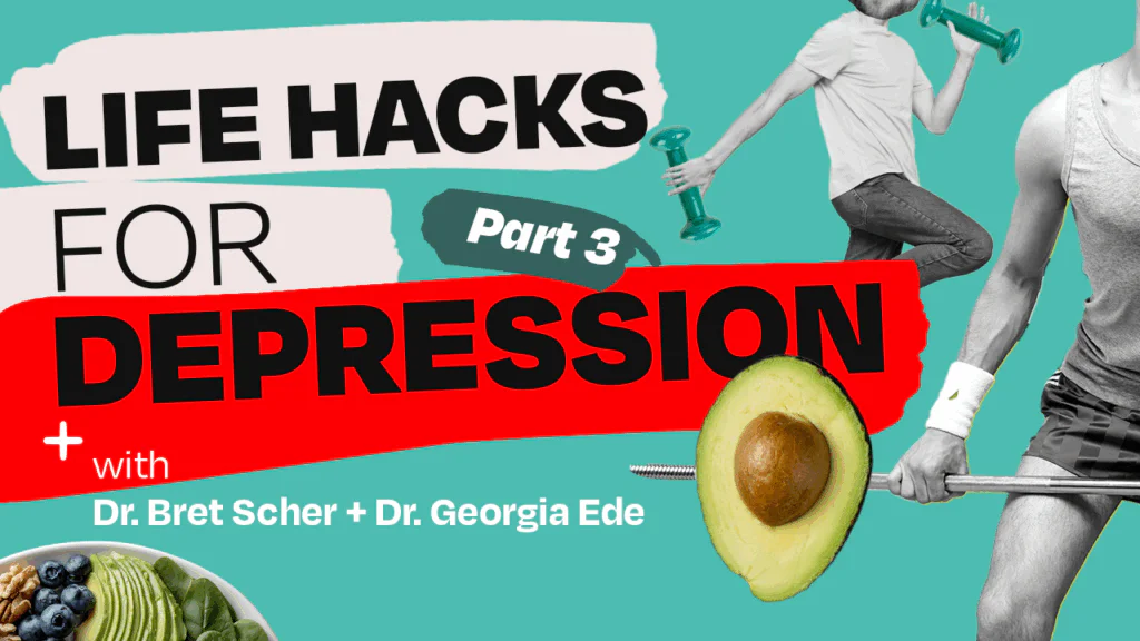 The Truth About Treatment Resistant Depression: Part Three (Nutrition and Lifestyle)