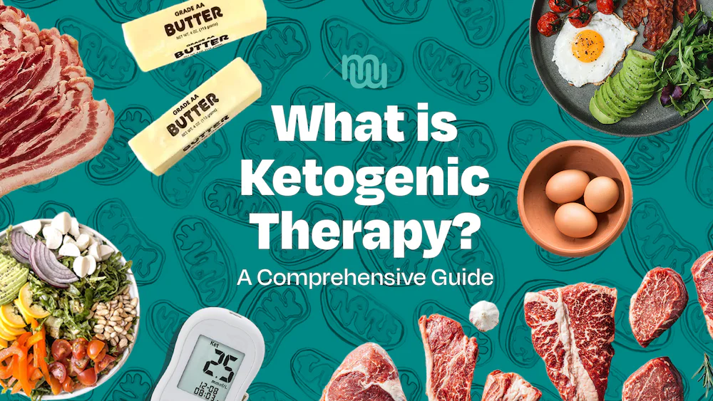 What is Ketogenic Therapy? A Comprehensive Guide